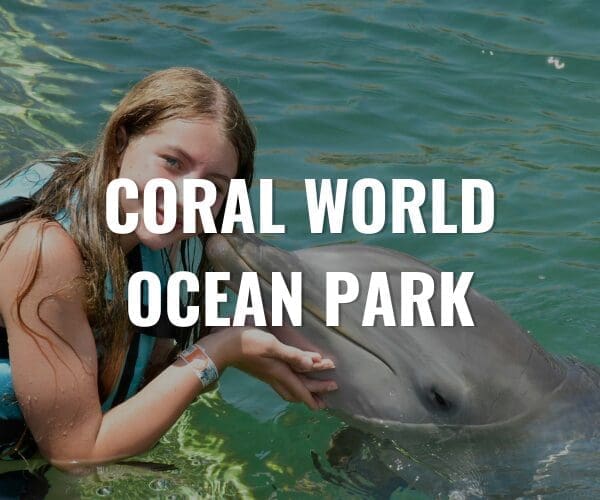 CORAL WORLD OCEAN PARK