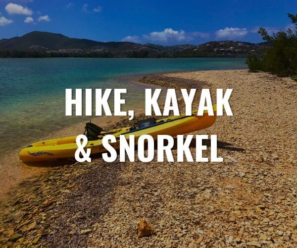 HIKE, KAYAK & SNORKEL